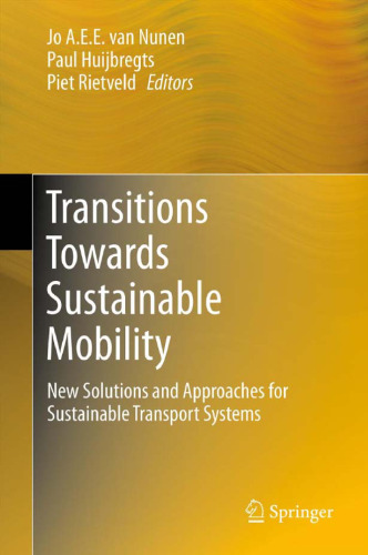 Transitions Towards Sustainable Mobility: New Solutions and Approaches for Sustainable Transport Systems    