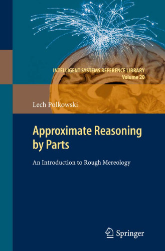 Approximate Reasoning by Parts: An Introduction to Rough Mereology 