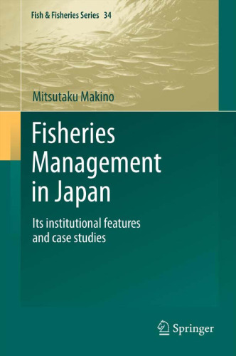 Fisheries Management in Japan: Its institutional features and case studies 