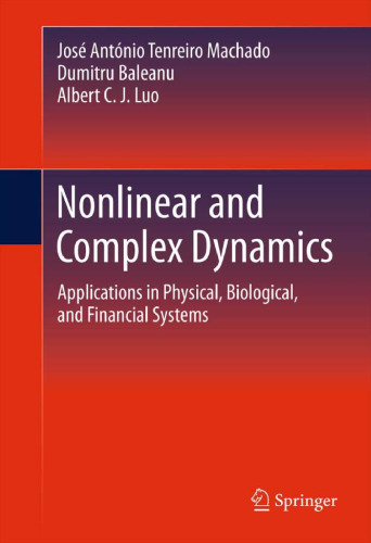 Nonlinear and Complex Dynamics: Applications in Physical, Biological, and Financial Systems    