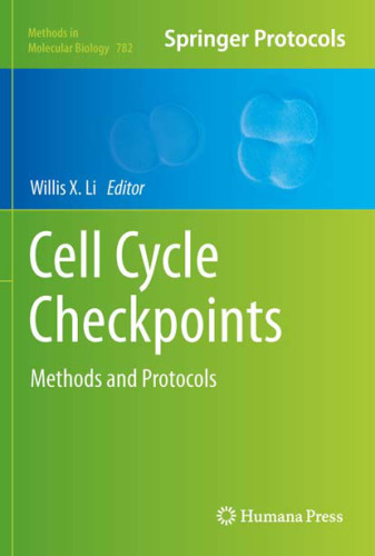 Cell Cycle Checkpoints: Methods and Protocols