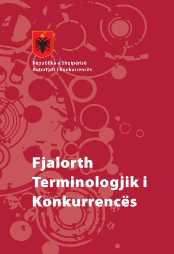 Fjalorth Terminologjik i Konkurrences, Translation of Glossary of terms used in EU competition policy: antitrust and control of concentrations