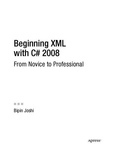 Beginning XML with C Sharp. 2008. From Novice to Pro