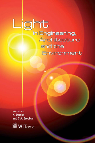 Light in Engineering, Architecture and the Environment (Wit Transactions on the Built Environment)    