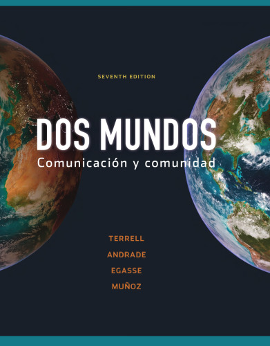 Dos mundos: Comunicacion y comunidad, 7th edition    