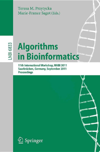 Algorithms in Bioinformatics: 11th International Workshop, WABI 2011, Saarbrücken, Germany, September 5-7, 2011. Proceedings