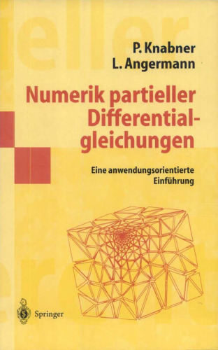 Numerik partieller Differentialgleichungen: Eine anwendungsorientierte Einführung 