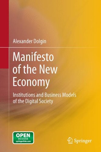 Manifesto of the New Economy: Institutions and Business Models of the Digital Society