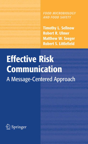 Effective risk communication: a message-centered approach 