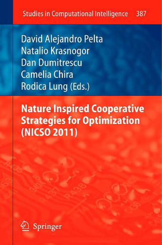 Nature Inspired Cooperative Strategies for Optimization (NICSO 2011) 