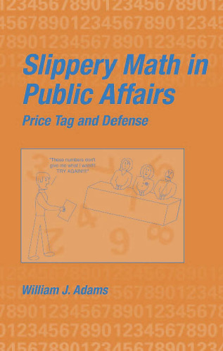 Slippery math in public affairs: price tag and defense