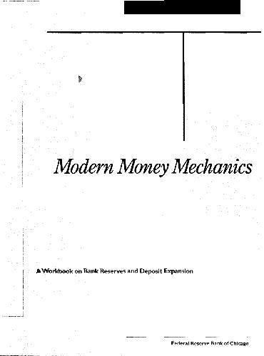 Modern Money Mechanics: A Workbook on Bank Reserves and Deposit Expansion 