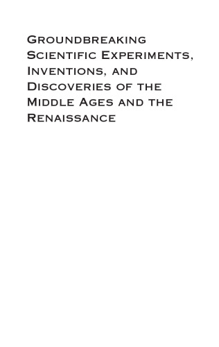 Groundbreaking scientific experiments, inventions, and discoveries of the Middle Ages and the Renaissance