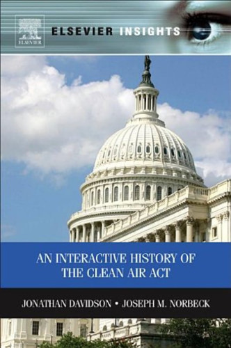 An Interactive History of the Clean Air Act: Scientific and Policy Perspectives