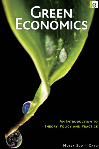 Green Economics: An Introduction to Theory, Policy and Practice