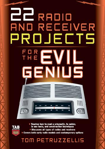 22 Radio Receiver Projects for the Evil Genius