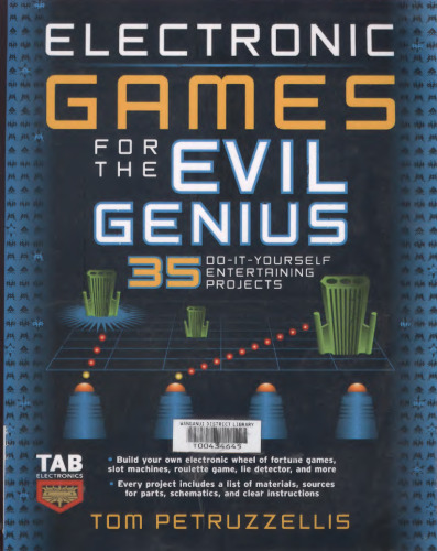 Electronic Games for the Evil Genius