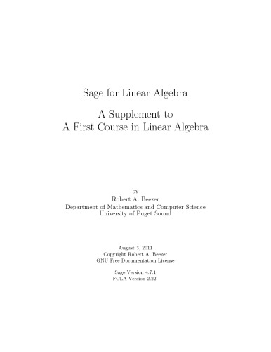 Sage for Linear Algebra. A Supplement to A First Course in Linear Algebra