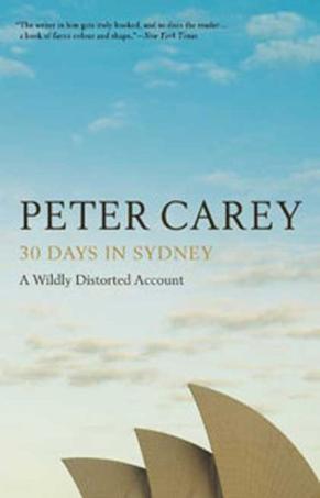 30 Days in Sydney: A Wildly Distorted Account