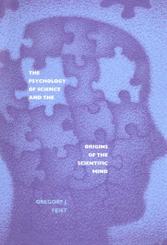 The psychology of science and the origins of the scientific mind