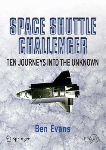 Space Shuttle Challenger: Ten Journeys Into the Unknown