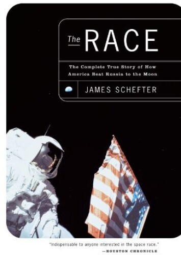 The Race: The Complete True Story of How America Beat Russia to the Moon