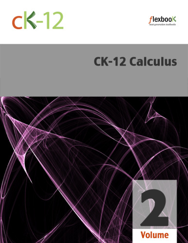 CK-12 Calculus, Volume 2