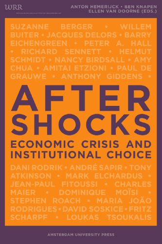 Aftershocks; Economic Crisis, Institutional Choice