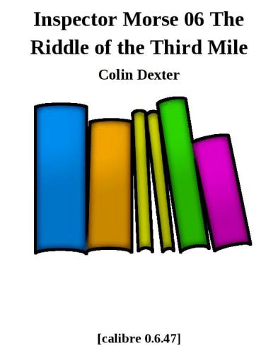 The Riddle of the Third Mile (Inspector Morse 6)