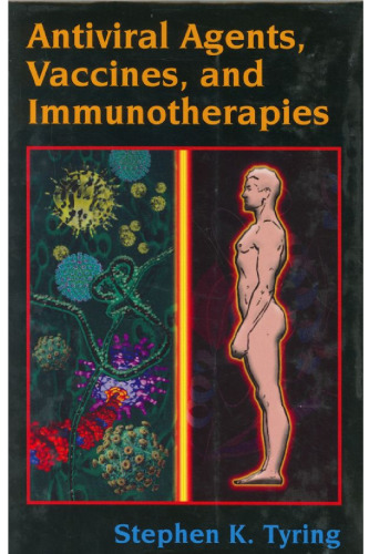 Antiviral Agents, Vaccines and Immunotherapies