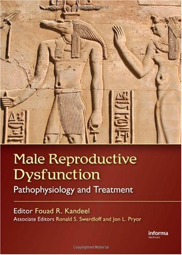 Male Reproductive Dysfunction. Pathophysiology and Treatment