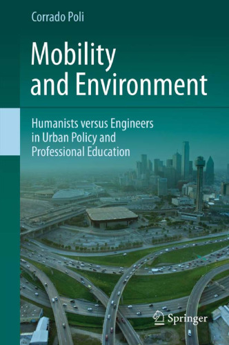 Mobility and Environment: Humanists versus Engineers in Urban Policy and Professional Education