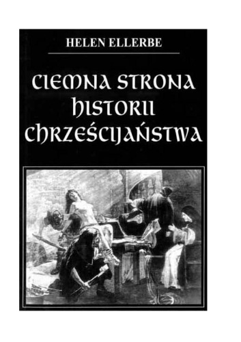 Ciemna strona historii chrześcijaństwa