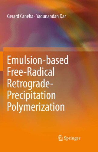 Emulsion-based Free-Radical Retrograde-Precipitation Polymerization