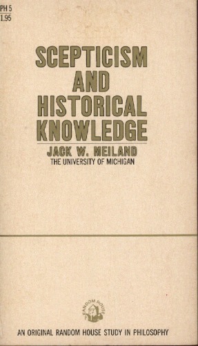 Scepticism and historical knowledge (Random House studies in philosophy)