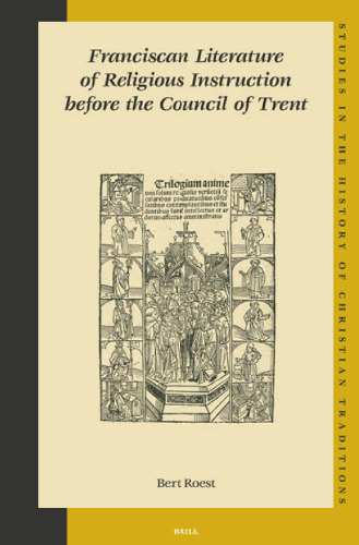 Franciscan Literature of Religious Instruction before the Council of Trent