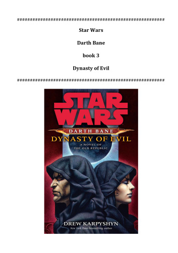 Star Wars: Darth Bane: Dynasty of Evil: A Novel of the Old Republic