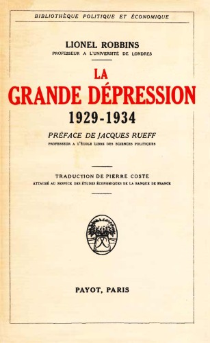 La grande dépression, 1929-1934. Préface de Jacques Rueff