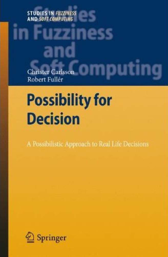 Possibility for Decision: A Possibilistic Approach to Real Life Decisions