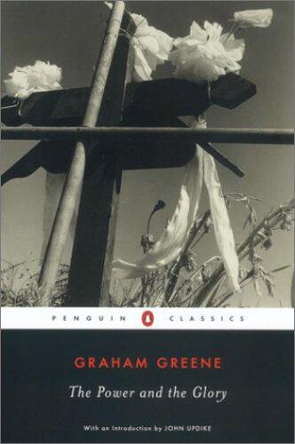 The Power and the Glory (Penguin Classics)