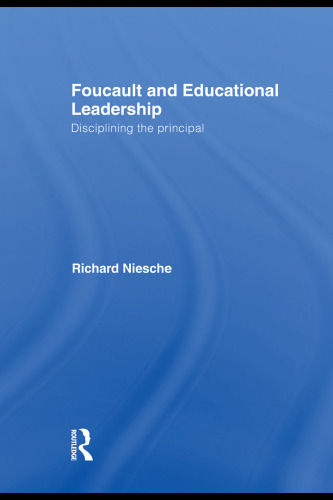 Foucault and Educational Leadership: Disciplining the Principal