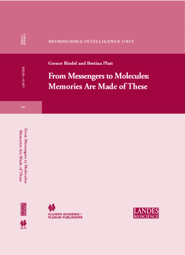 From messengers to molecules: memories are made of these