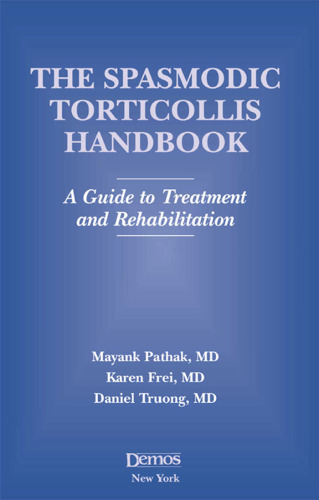 The Spasmodic Torticollis Handbook: A Guide to Treatment and Rehabilitation