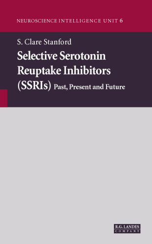 Selective Serotonin Reuptake Inhibitors (SSRIs): Past, Present and Future