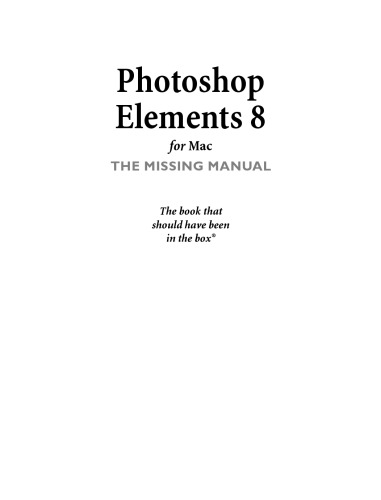 Photoshop Elements 8 for Mac: The Missing Manual