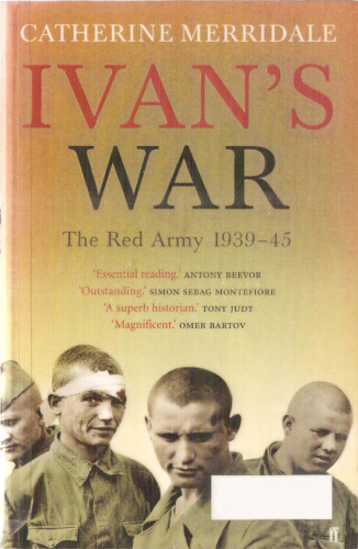 Ivan's War : The Red Army, 1939 - 45