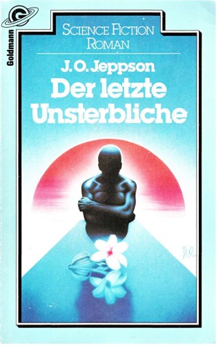 Der letzte Unsterbliche (Science-fiction-Roman)