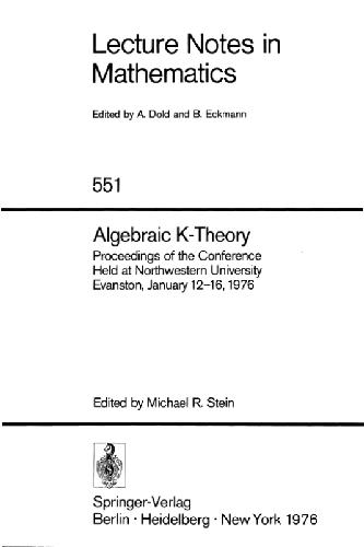 Algebraic K-Theory: Proceedings of the Conference Held at Northwestern University Evanston, January 12–16, 1976