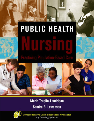 Public Health Nursing: Practicing Population-Based Care