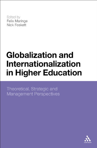 Globalization and Internationalization in Higher Education: Theoretical, Strategic and Management Perspectives